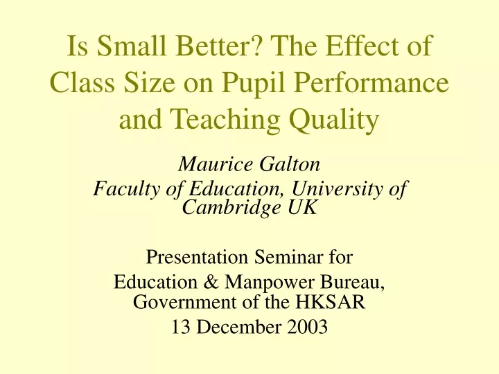 is small better the effect of class size on pupil performance and teaching quality