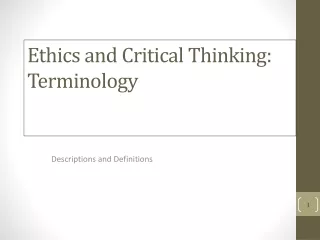 Ethics and Critical Thinking: Terminology