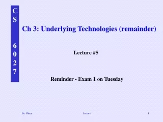Ch 3: Underlying Technologies (remainder)