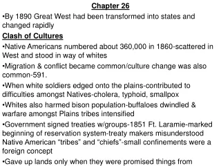 Chapter 26 By 1890 Great West had been transformed into states and changed rapidly