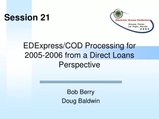 EDExpress/COD Processing for 2005-2006 from a Direct Loans Perspective