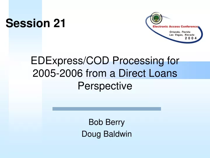 edexpress cod processing for 2005 2006 from a direct loans perspective