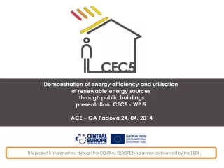 This project is implemented through the CENTRAL EUROPE Programme  c o-financed by the ERDF.