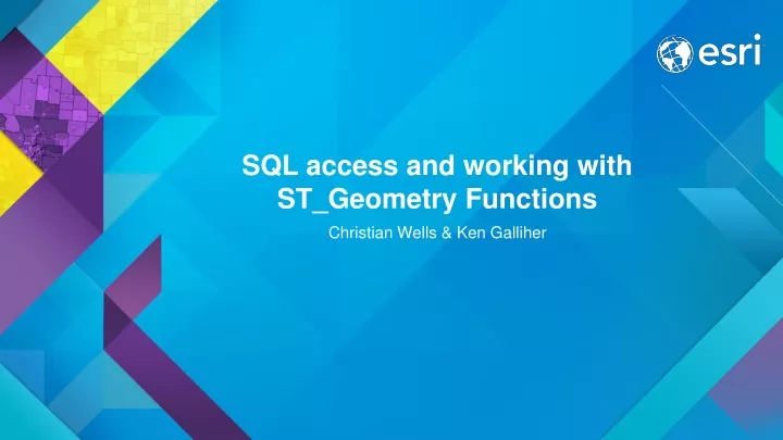 sql access and working with st geometry functions