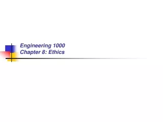 Engineering 1000 Chapter 8: Ethics