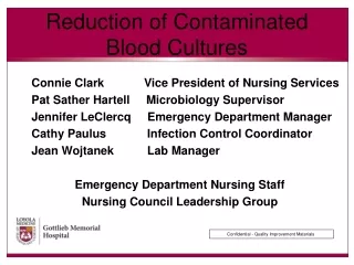 Reduction of Contaminated  Blood Cultures