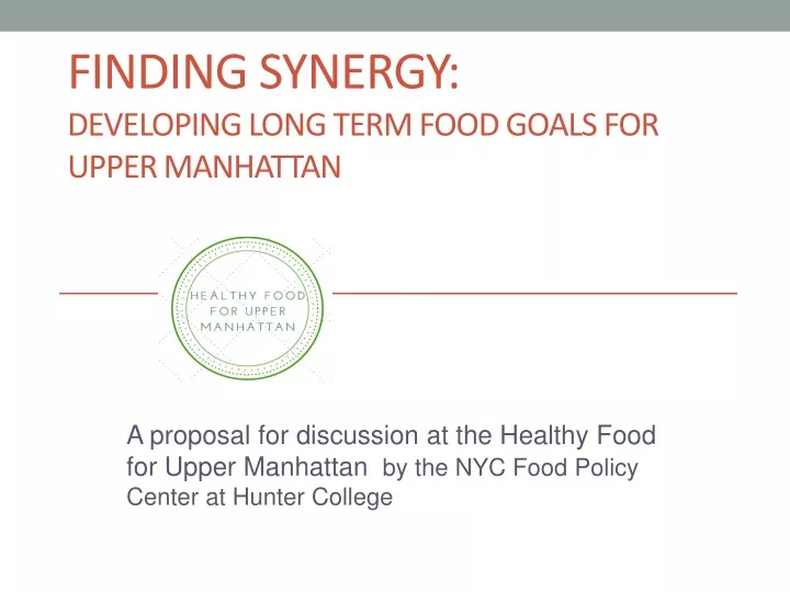 finding synergy developing long term food goals for upper manhattan