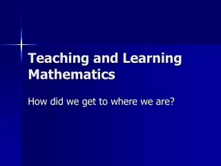 Teaching and Learning Mathematics