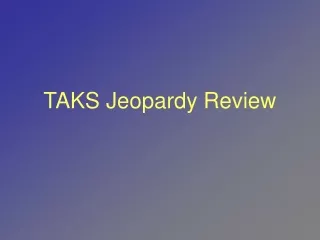 TAKS Jeopardy Review