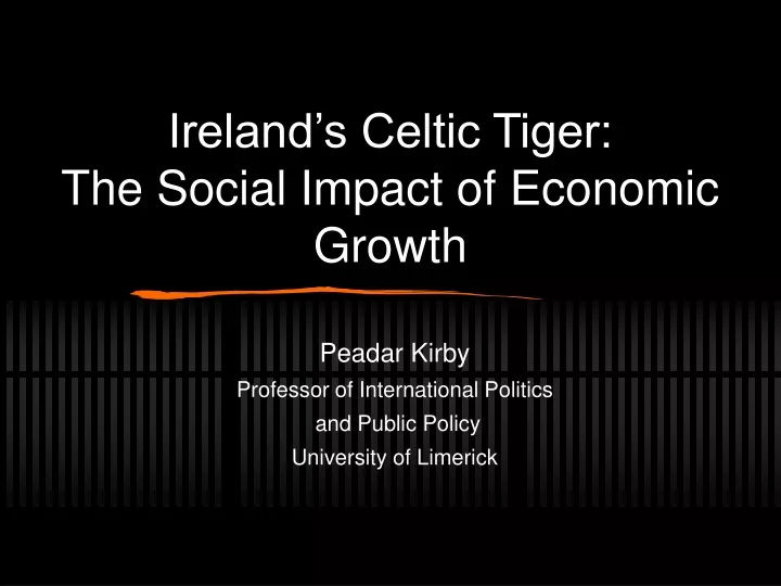 ireland s celtic tiger the social impact of economic growth