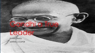 Gandhi a True Leader