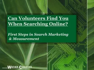 Can Volunteers Find You When Searching Online? First Steps in Search Marketing  &amp; Measurement