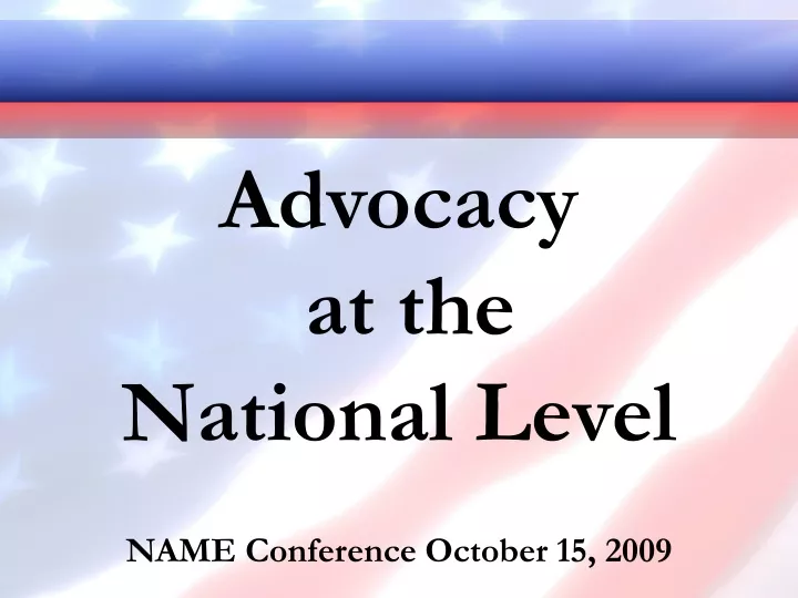 advocacy at the national level name conference october 15 2009