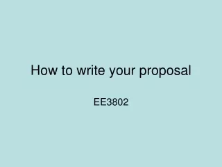 How to write your proposal
