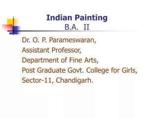 Dr. O. P. Parameswaran, Assistant Professor, Department of Fine Arts,