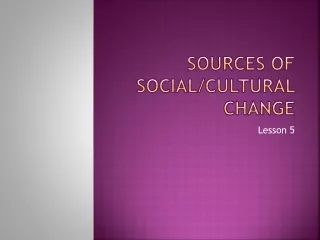 Sources of Social/Cultural Change