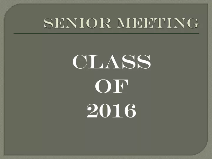 senior meeting