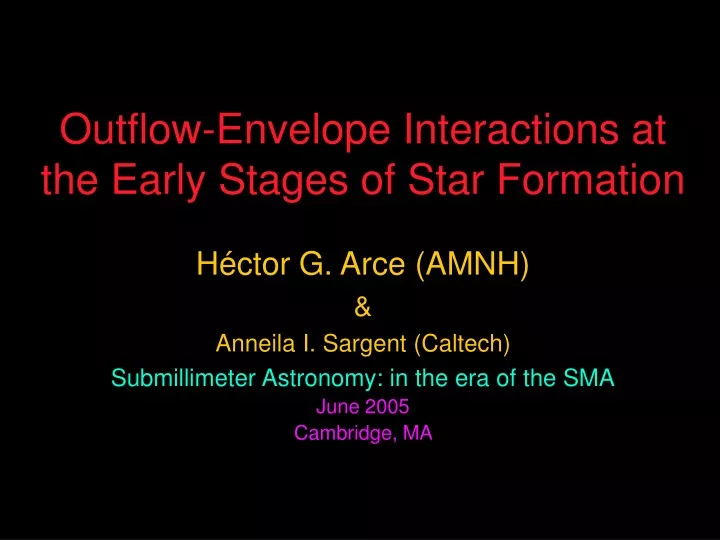 outflow envelope interactions at the early stages of star formation