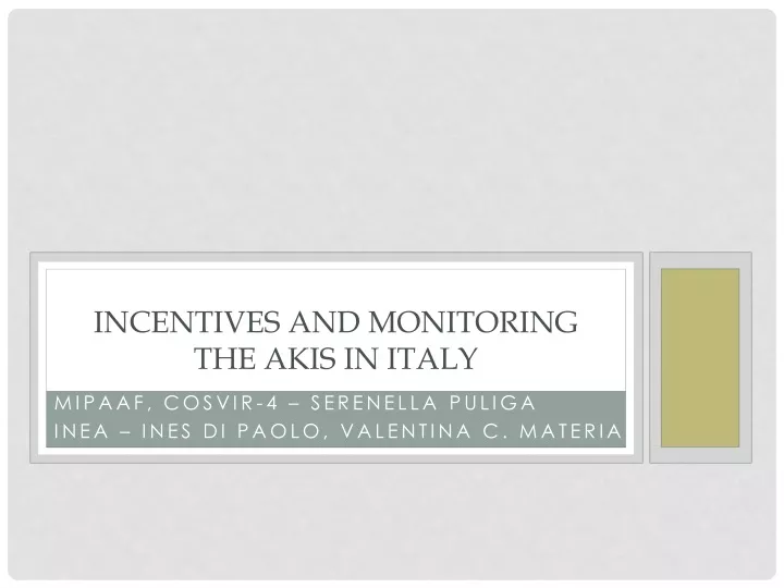 incentives and monitoring the akis in italy