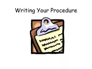 Writing Your Procedure