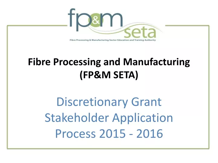 fibre processing and manufacturing fp m seta