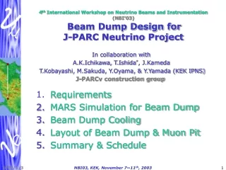 Requirements  MARS Simulation for Beam Dump   Beam Dump Cooling  Layout of Beam Dump &amp; Muon Pit