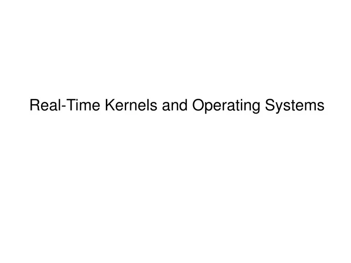 real time kernels and operating systems