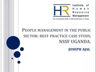 People management in the public sector: best practice case study, NSSF UGANDA.