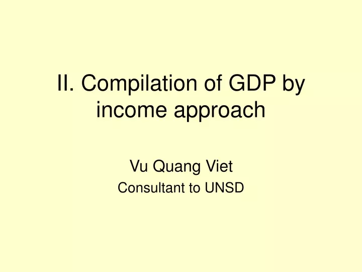 ii compilation of gdp by income approach