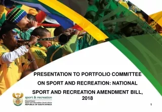 PRESENTATION TO PORTFOLIO COMMITTEE  ON SPORT AND RECREATION: NATIONAL