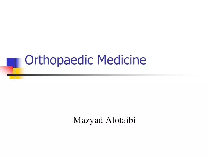 orthopaedic medicine