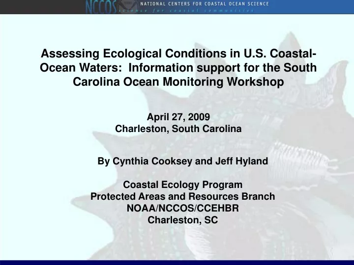 assessing ecological conditions in u s coastal