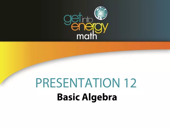 presentation 12 basic algebra