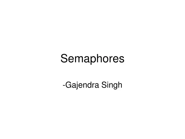 semaphores