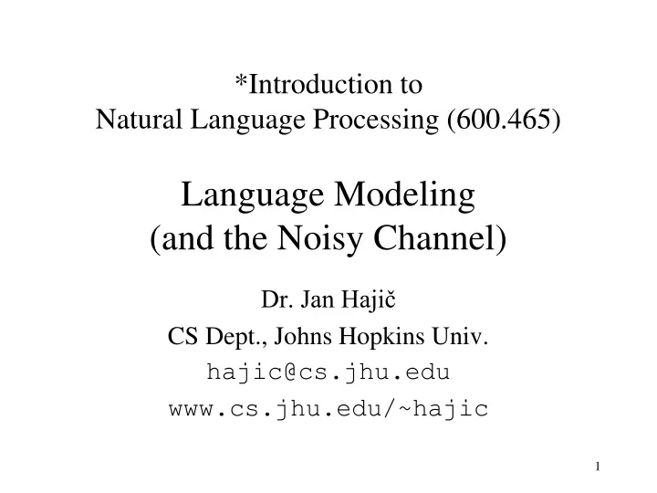 introduction to natural language processing 600 465 language modeling and the noisy channel