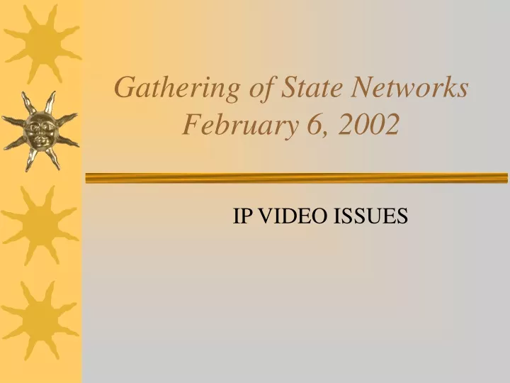 gathering of state networks february 6 2002