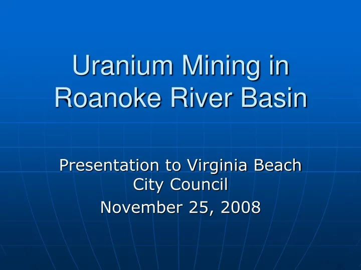 uranium mining in roanoke river basin