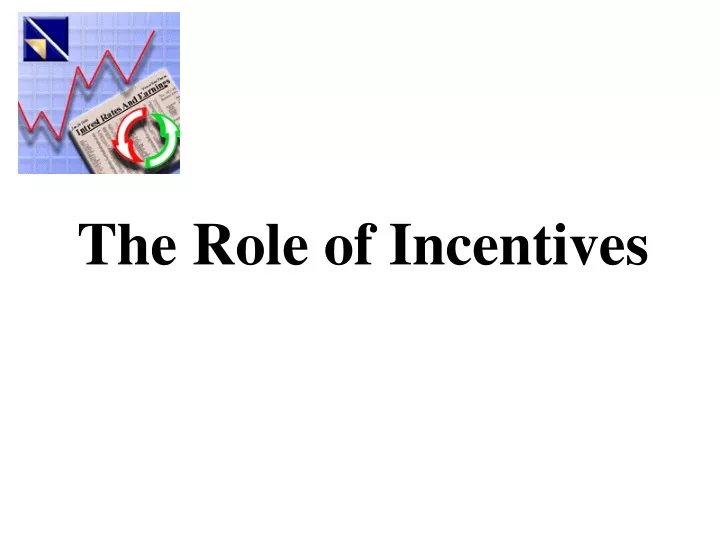 the role of incentives