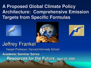 Jeffrey Frankel Harpel Professor, Harvard Kennedy School Academic Seminar Series
