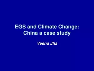 EGS and Climate Change: China a case study