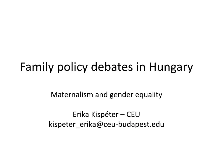 family policy debates in hungary