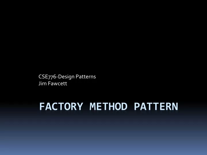 cse776 design patterns jim fawcett