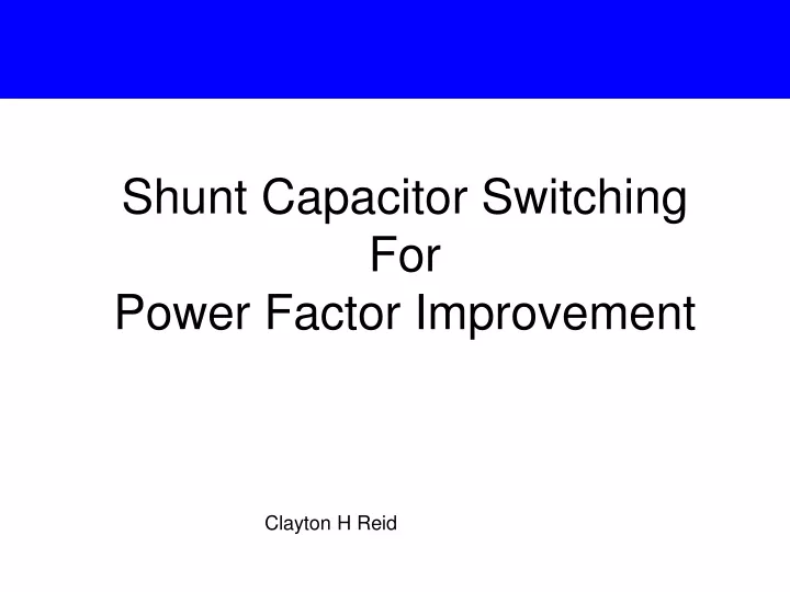 shunt capacitor switching for power factor improvement