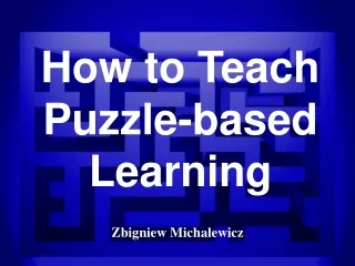 How to Teach Puzzle-based  Learning