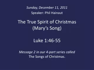 Sunday, December 11, 2011 Speaker: Phil Hainaut