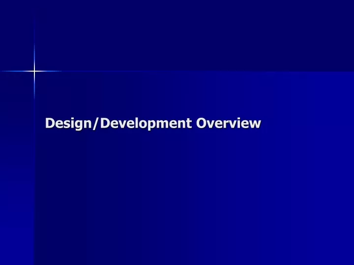 design development overview
