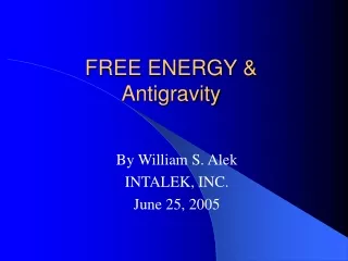 FREE ENERGY &amp; Antigravity