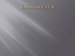 Chemistry 17.4