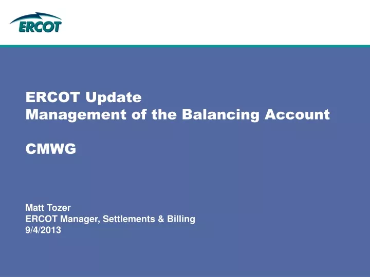 ercot update management of the balancing account cmwg