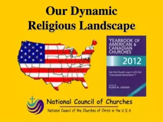 Our Dynamic  Religious  Landscape